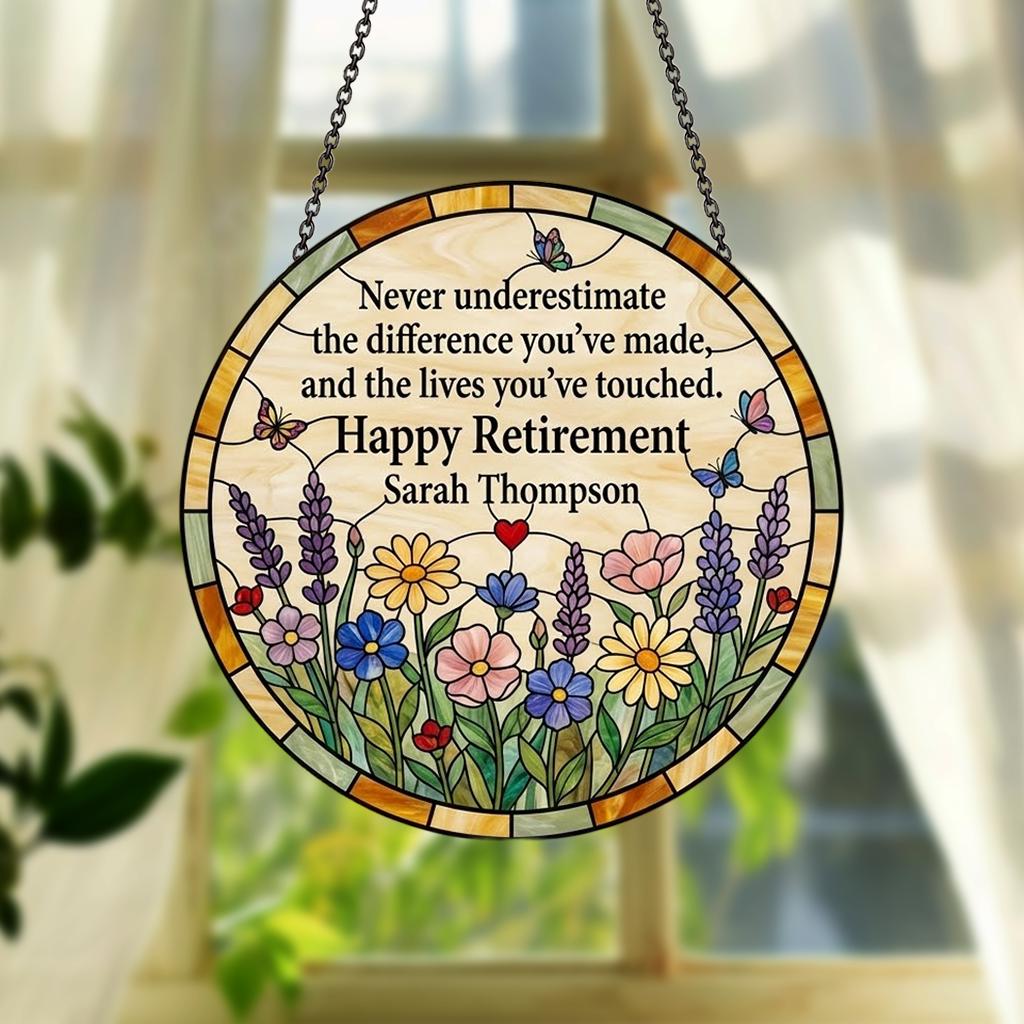 Personalized Happy Retirement Gift Suncatcher, Custom Teacher Retirement Plaque, Never Underestimate The Difference You Made Window Hanging