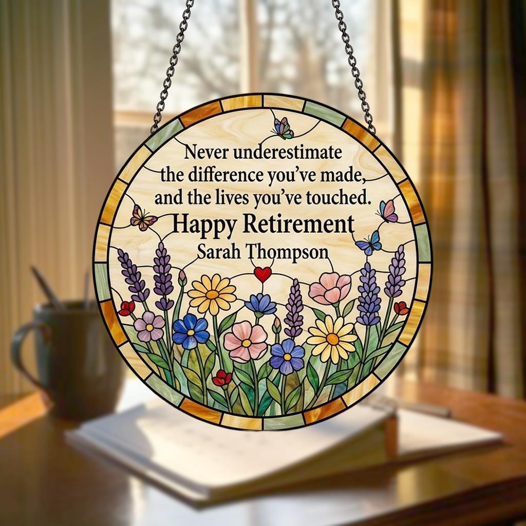 Personalized Happy Retirement Gift Suncatcher, Custom Teacher Retirement Plaque, Never Underestimate The Difference You Made Window Hanging