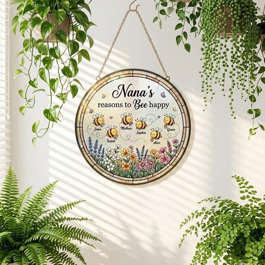 Personalized Nana's Reason To Bee Happy Suncatcher, Custom Grandma Bee Happy Window Hanging, Mother's Day 2026 Gift, Floral Garden Keepsake